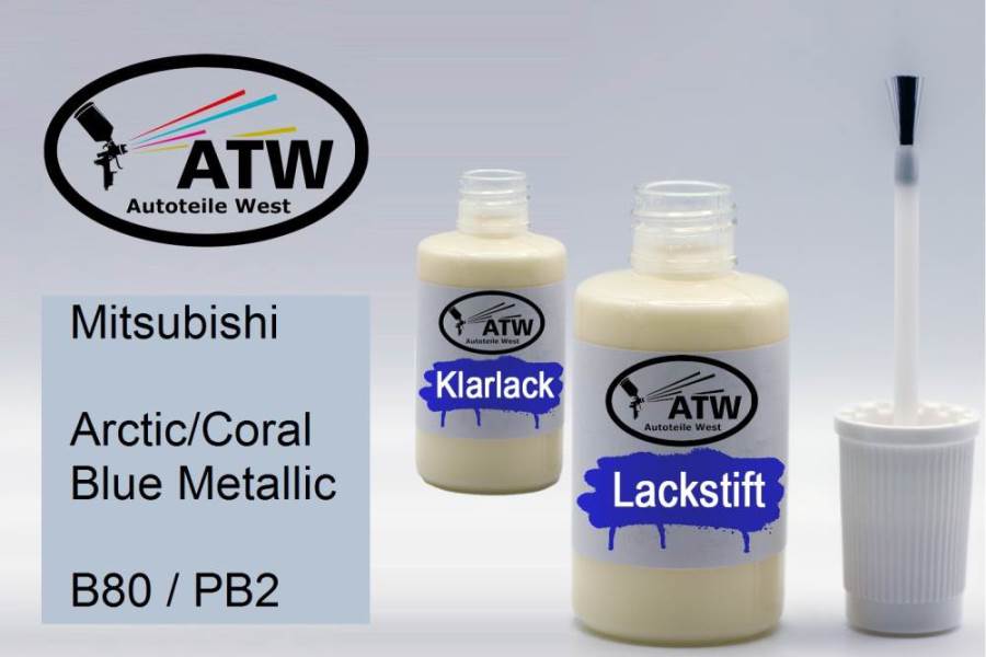 Mitsubishi, Arctic/Coral Blue Metallic, B80 / PB2: 20ml Lackstift + 20ml Klarlack - Set, von ATW Autoteile West.